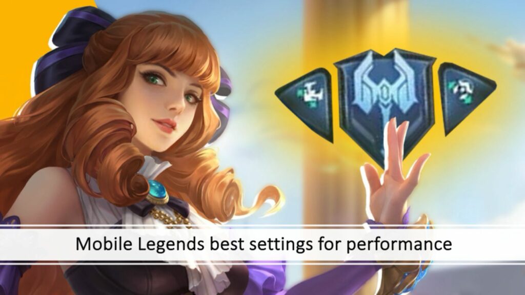 Mobile Legends best settings for performance